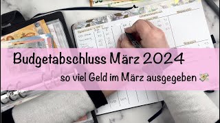 BUDGETABSCHLUSS März 2024 Sparen mit der Umschlagmethode [upl. by Valer]