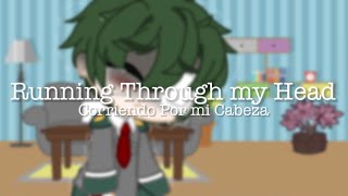 Running Through my Head  Gacha Club  MhaBnha  Abused Deku AU  Read Desc [upl. by Notlrac708]