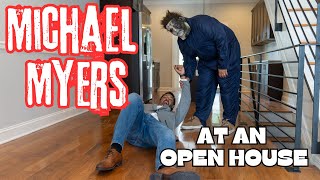 Michael Myers Goes to an Open House [upl. by Flavius]