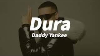 Daddy Yankee  Dura lyrics song [upl. by Alliehs181]