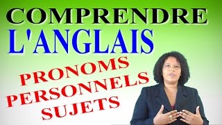 COMPRENDRE LANGLAIS  LES PRONOMS PERSONNELS SUJETS [upl. by Anaylil]