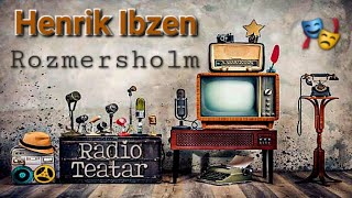 Henrik Ibzen  Rosmersholm radio drama радио драма [upl. by Helbonnah683]