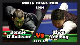 Ronnie OSullivan vs Zhou Yuelong  World Grand Prix Snooker 2024 ‐ Last 16 Live Full Match [upl. by Nangem19]