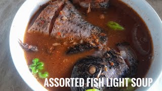 lets make this all fish light soupor what i like to call assorted fish light soup very healthy [upl. by Einahets]