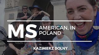 American In Poland  Kazimierz Dolny [upl. by Eelytsirk]