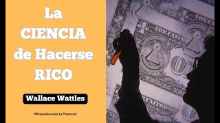 La Ciencia de Hacerse Rico Audiolibro Completo WALLACE WATTLES 💰💰💰💲🤑 [upl. by Fauver]