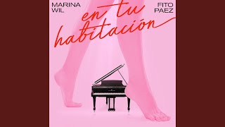 En Tu Habitación feat Fito Paez [upl. by Kcirdnek]