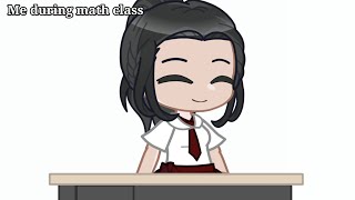 Me during math class Gacha life 2 [upl. by Alaaj]