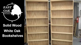 Solid Wood White Oak Bookshelves [upl. by Natlus]