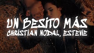 Christian Nodal Estevie  Un Besito Más Letra [upl. by Euqinim942]