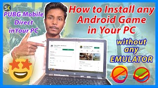 How to Install Android Games on PC without Emulator  Best Trick EVER [upl. by Shiri]