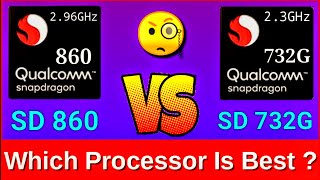 Snapdragon 860 vs Snapdragon 732G  Snapdragon 732g vs Snapdragon 860  sd 860 vs sd 732g comparison [upl. by Retnyw]