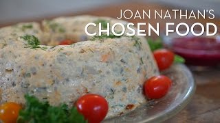 Joan Nathans Chosen Gefilte Fish [upl. by Rodge]