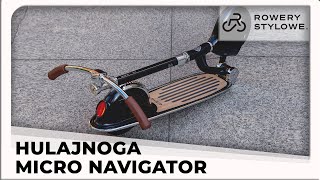 Hulajnoga Micro Navigator [upl. by Airretnahs]