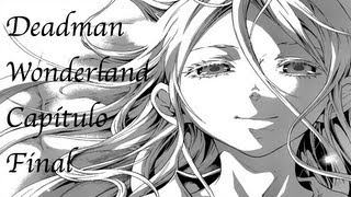 Deadman Wonderland 57 Capítulo final I Manga I AnálisisOpinión [upl. by Dotti]