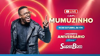 Live com Mumuzinho  Aniversário Super Bom [upl. by Newkirk666]