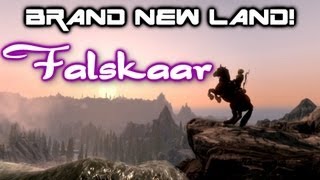 BRANDNEW SKYRIM LAND FALSKAAR Part 1 [upl. by Lunna901]