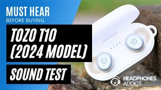 TOZO T10 Upgraded 2024 Sound Quality Test  HeadphonesAddict [upl. by Cira]