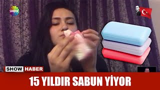 15 yıldır sabun yiyor [upl. by Gerik]