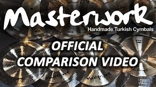 MASTERWORK CYMBALS Official Comparison Video [upl. by Ytteb]