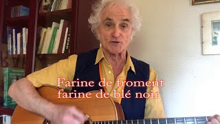 Gérard Delahaye  Farine de froment farine de blé noir [upl. by Yetsirhc]