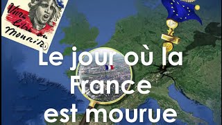 Le jour où la France est mourue [upl. by Joella]