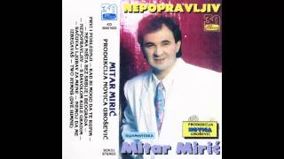 Mitar Miric  Nepopravljiv  Audio 1992 HD [upl. by Aveer]