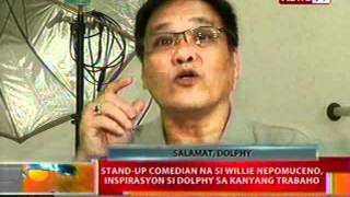 BT Standup comedian na si Willie Nepomuceno inspirasyon si Dolphy sa kanyang trabaho [upl. by Il]