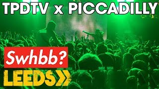 TPDTV x PICCADILLY PARTY  LEEDS FESTIVAL 2019 [upl. by Farrell]