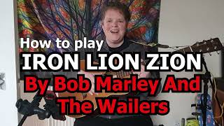 Iron Lion Zion  Bob Marley  Guitar Tutorial [upl. by Okiruy]