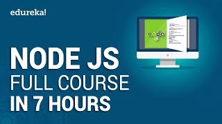 Node JS Full Course  Learn Nodejs in 7 Hours  Nodejs Tutorial for Beginners  Edureka [upl. by Liscomb]