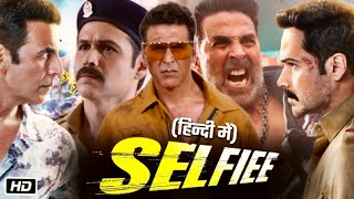 Selfiee Full HD 1080p Hindi Movie  Trailer Reaction  Akshay Kumar  Emraan Hashmi  Raj Mehta [upl. by Ollehto251]