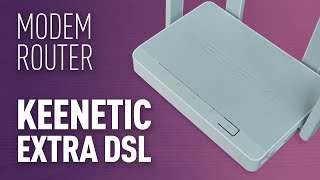 Keenetic Extra DSL Modem Router İncelemesi [upl. by Mailliwnhoj]