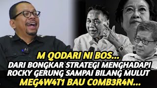 M QODARI BOCORKAN STRATEGI MENGHADAPI ROCKY GERUNG SAMPAI BILANG MULUT MEGAWATI BAU C0MB3R4N [upl. by Notelrahc]