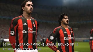 PES 2011 UEFA Champions League AC Milan vs Tottenham Gameplay Round of 16 [upl. by Penelopa722]