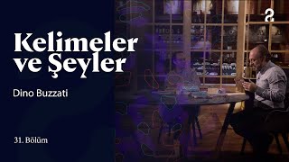 Dino Buzzati  Kelimeler ve Şeyler  31 Bölüm trt2 [upl. by Kayla830]