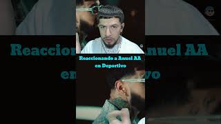 REACCION ANUEL AA en DEPORTIVO [upl. by Kcered897]