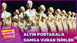 Antalya Altın Portakal Film Festivali’nde Neler Yaşandı  AramızdaKalmasın [upl. by Philipson]