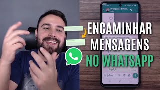 COMO ENCAMINHAR MENSAGENS DE UMA CONVERSA PARA OUTRA NO WHATSAPP [upl. by Tasha]