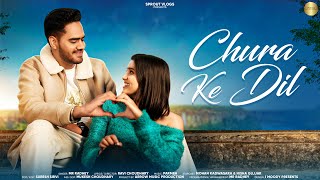 Chura Ke Dil Full Video Song  Mohan Kadwasara amp Nisha Gurjar  Ravi Choudhary  Mr Radhey [upl. by Uase]