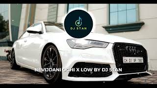 NEVIJDANI OCHI X LOW BY DJ STAN [upl. by Akanke]