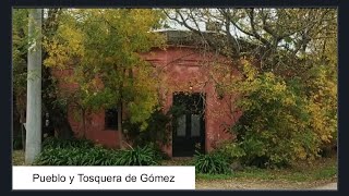 Pueblo y Tosquera de Gómez en el partido de Coronel Brandsen Buenos Aires Argentina [upl. by Barry]