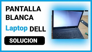 Pantalla blanca laptop DELL  Laptop Dell no se ve pantalla [upl. by Dewey]