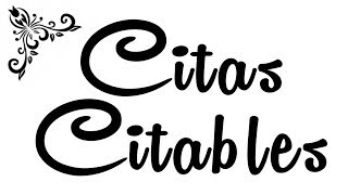 Citas Citables I [upl. by Ayatan]