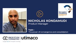 The power of convergence and consolidation with NextGen highperformance HSMs  Nicholas Kondamudi [upl. by Novaelc]