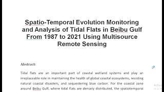 Spatio Temporal Evolution Monitoring and Analysis of Tidal Flats in Beibu Gulf From 1987 to 2021 Usi [upl. by Luoar]