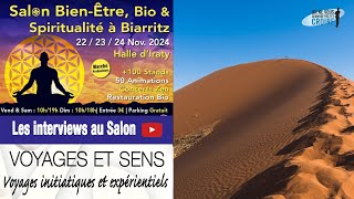 SALON BIENÊTRE DE BIARRITZ  Voyages et sens  Voyages initiatiques et expérientiels [upl. by Aidaas]