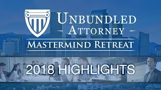 Highlights from 2018 Unbundled Attorney Mastermind Retreat [upl. by Airemaj422]