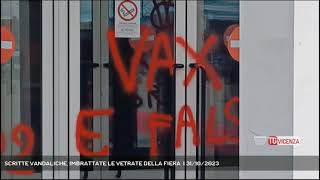 SCRITTE VANDALICHE IMBRATTATE LE VETRATE DELLA FIERA  31102023 [upl. by Swainson284]