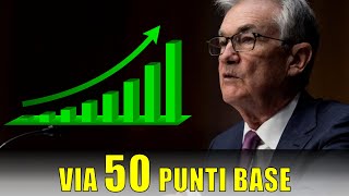 Tassi GIU di 50 Punti Base fed federalreserve tassi inflazione borse [upl. by Ahsaekal]